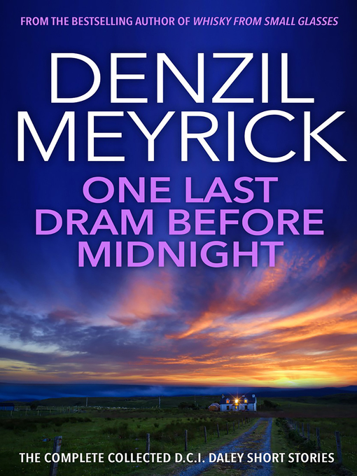 Title details for One Last Dram Before Midnight by Denzil Meyrick - Wait list